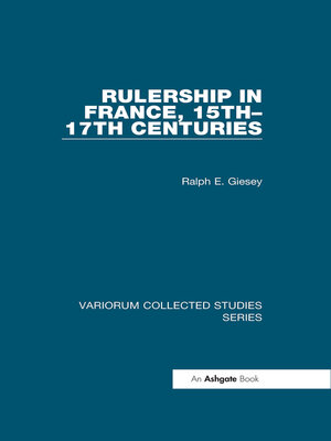 cover image of Rulership in France, 15th-17th Centuries